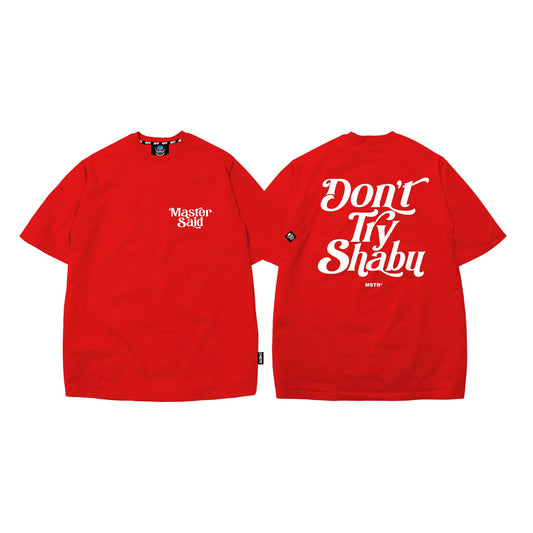 MSTR - DON'T TRY SH@BU EMBOSSED TSHIRT (RED)