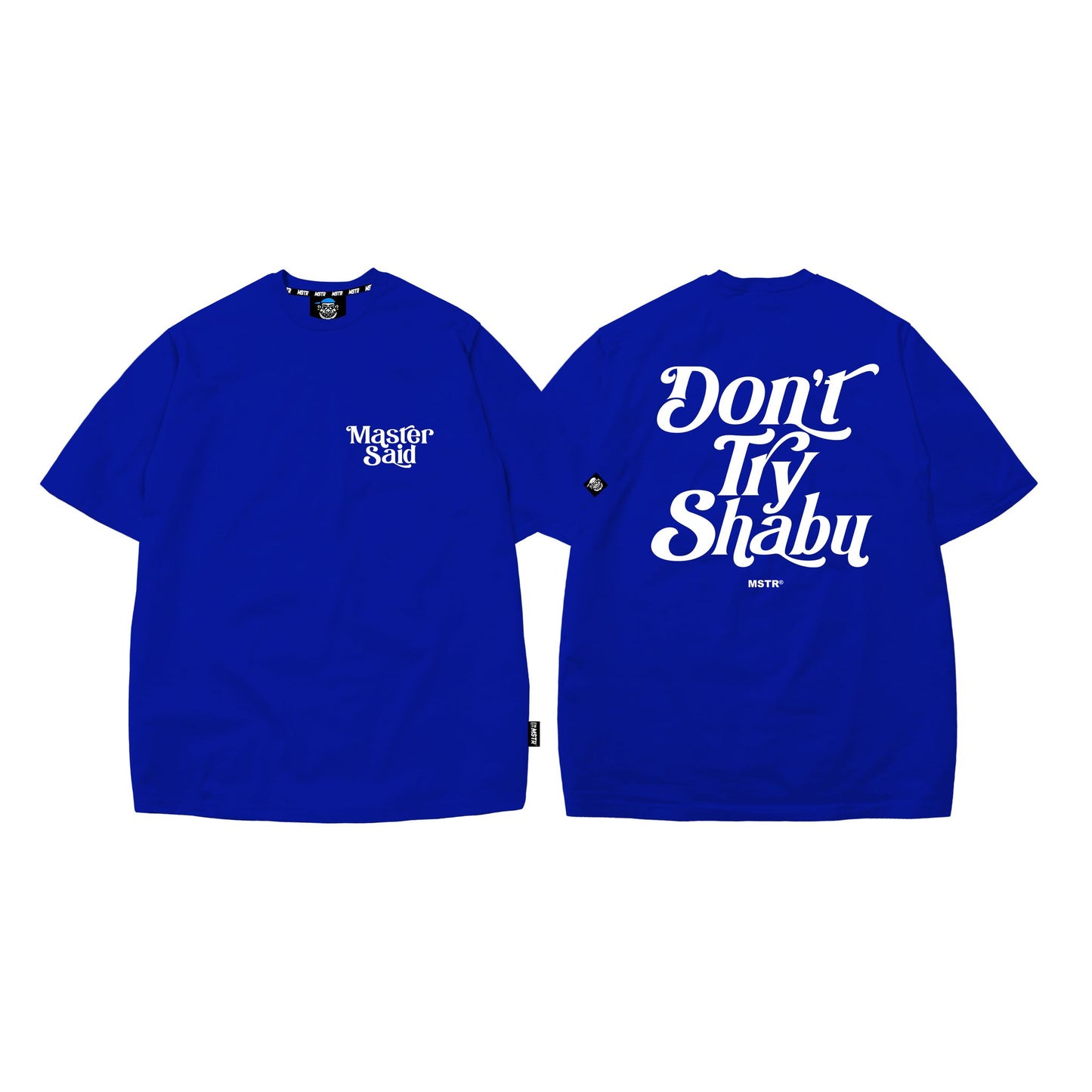 MSTR - DON'T TRY SH@BU EMBOSSED TSHIRT (BLUE)